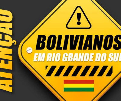 Apelo Urgente do Consulado da Bolívia em São Paulo, aos bolivianos em RS