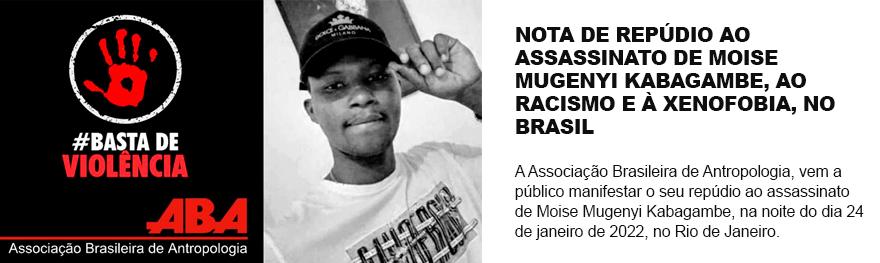 Nota de Repúdio ao assassinato de Moise Mugenyi Kabagambe, ao racismo e à xenofobia, no Brasil
