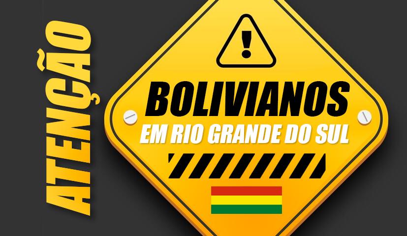 Apelo Urgente do Consulado da Bolívia em São Paulo, aos bolivianos em RS